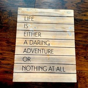 Wall art “Life is either a daring adventure or nothing at all”